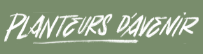 logo planteurs d'avenirs : sur un fonds vert, le nom de l'association est écrit en blanc